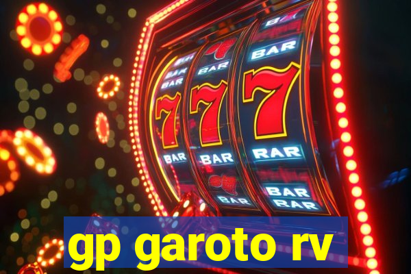 gp garoto rv